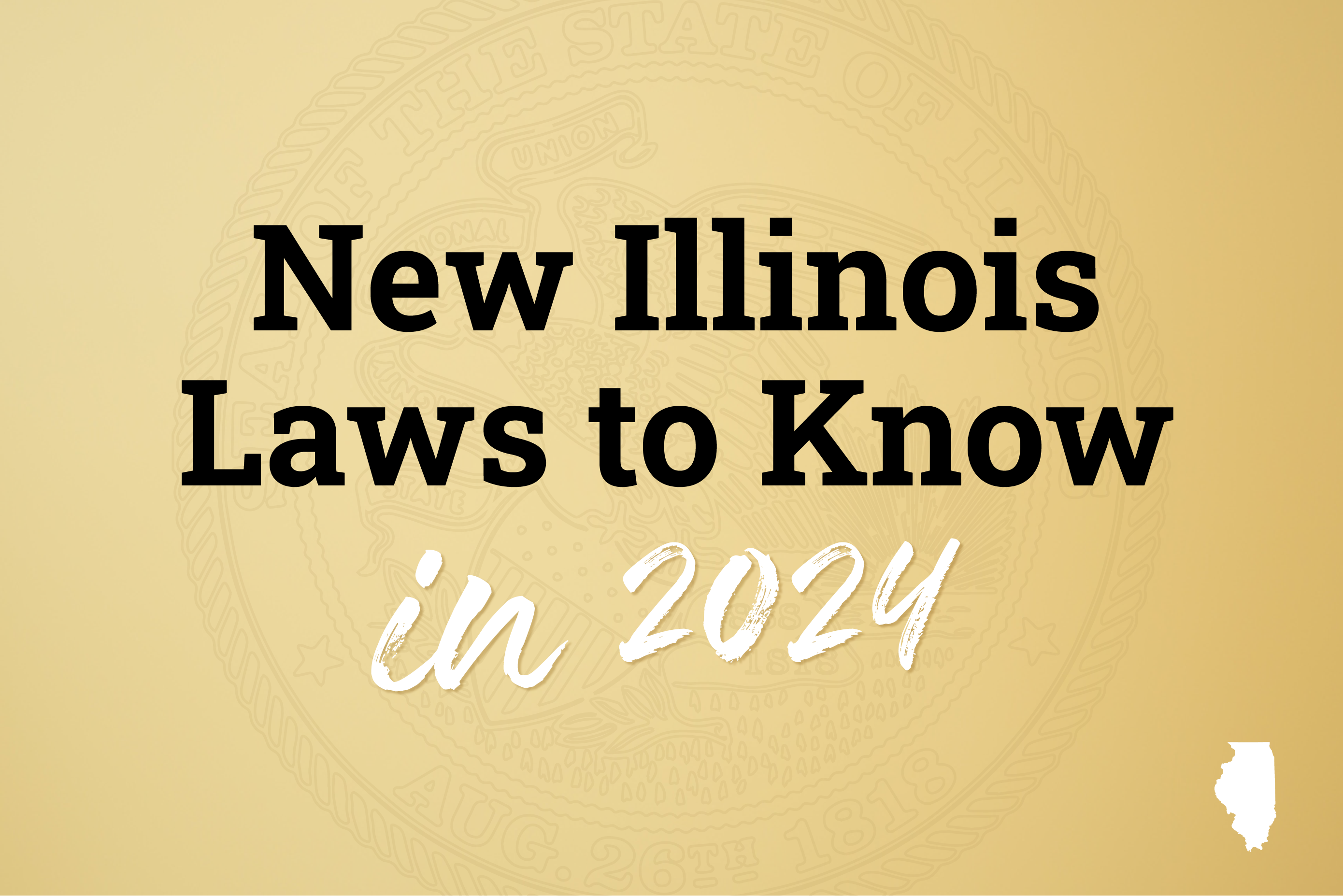 New Illinois Laws to Know in 2024 Mike Coffey